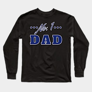 No 1 Dad. Funny Dad Life Quote. Long Sleeve T-Shirt